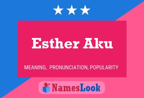 Póster del nombre Esther Aku