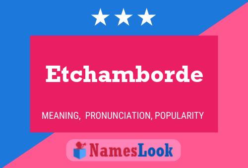 Póster del nombre Etchamborde