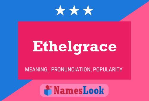 Póster del nombre Ethelgrace