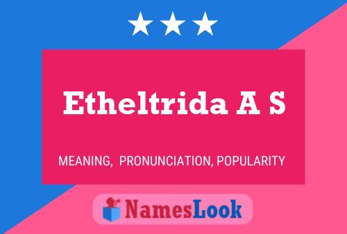 Póster del nombre Etheltrida A S