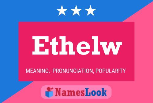 Póster del nombre Ethelw