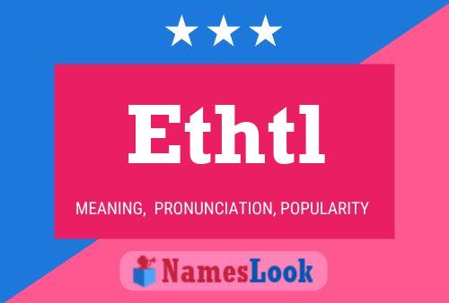 Póster del nombre Ethtl