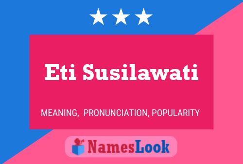 Póster del nombre Eti Susilawati