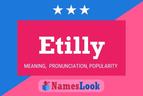 Póster del nombre Etilly