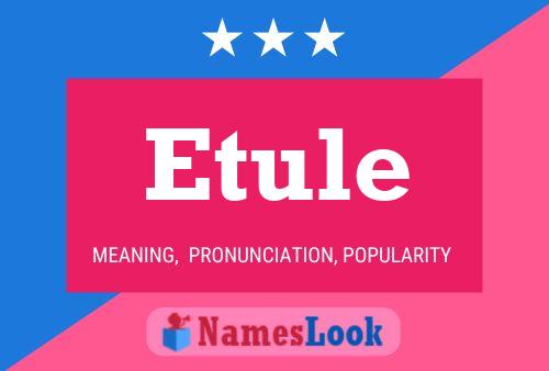 Póster del nombre Etule