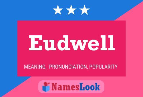 Póster del nombre Eudwell