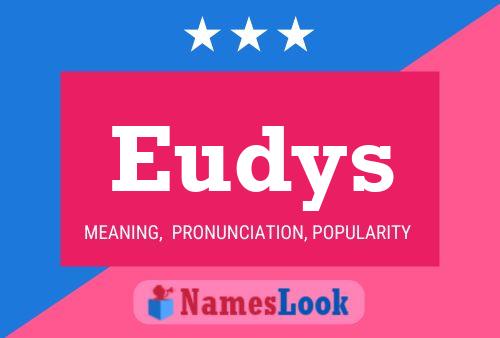 Póster del nombre Eudys