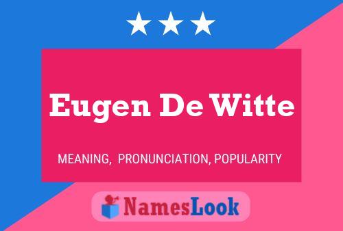 Póster del nombre Eugen De Witte