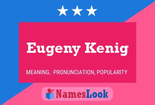 Póster del nombre Eugeny Kenig