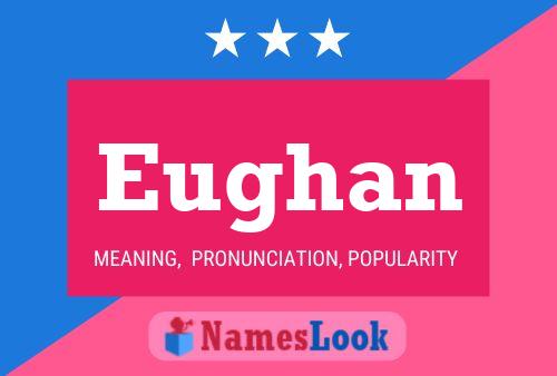 Póster del nombre Eughan