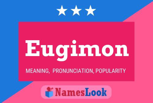 Póster del nombre Eugimon