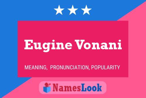 Póster del nombre Eugine Vonani