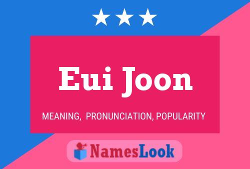 Póster del nombre Eui Joon