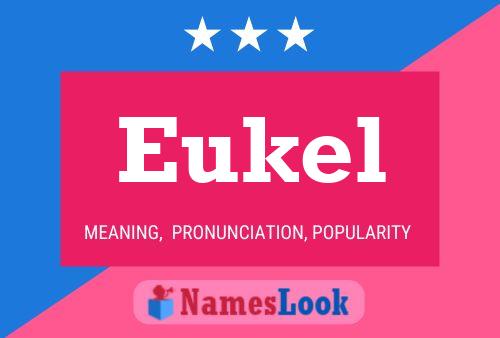 Póster del nombre Eukel