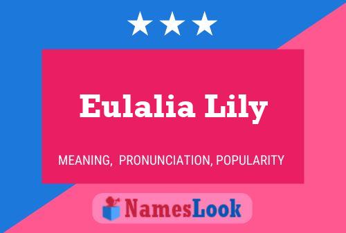 Póster del nombre Eulalia Lily