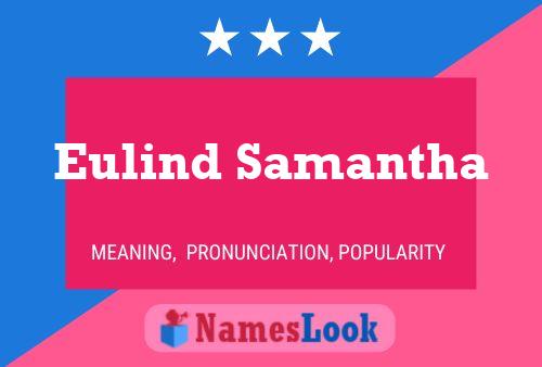 Póster del nombre Eulind Samantha