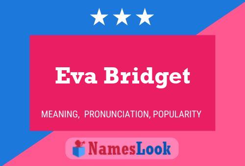 Póster del nombre Eva Bridget