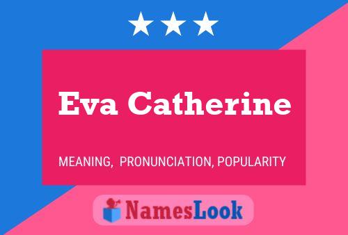 Póster del nombre Eva Catherine