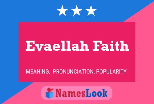 Póster del nombre Evaellah Faith