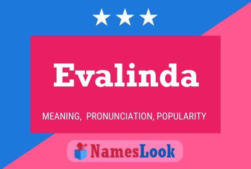 Póster del nombre Evalinda