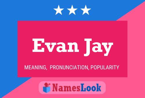 Póster del nombre Evan Jay