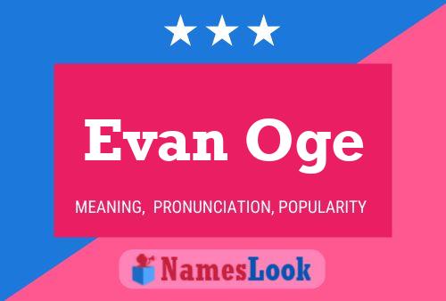 Póster del nombre Evan Oge