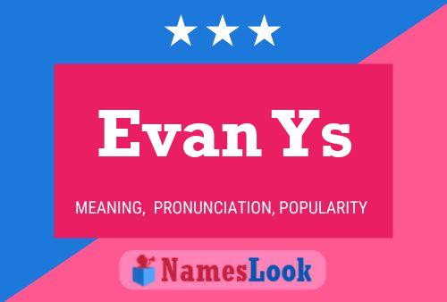 Póster del nombre Evan Ys