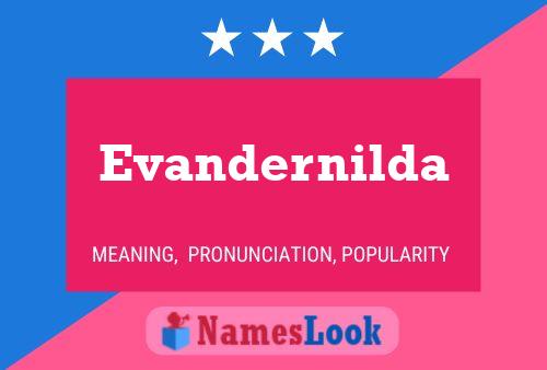 Póster del nombre Evandernilda