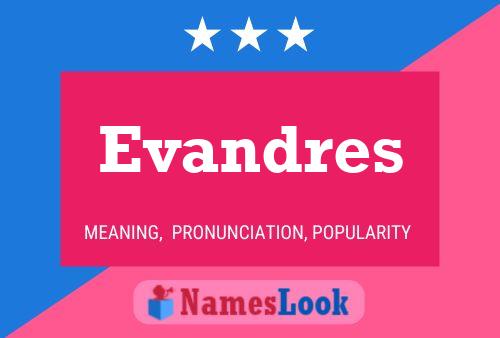 Póster del nombre Evandres