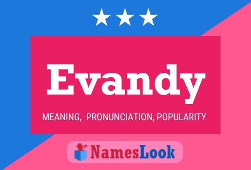 Póster del nombre Evandy