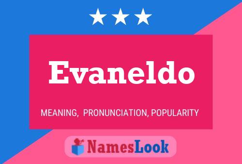 Póster del nombre Evaneldo