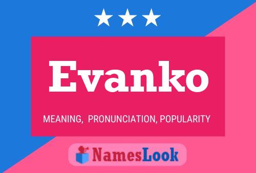 Póster del nombre Evanko