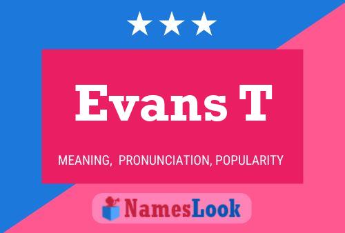 Póster del nombre Evans T