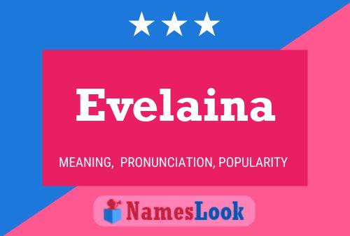 Póster del nombre Evelaina