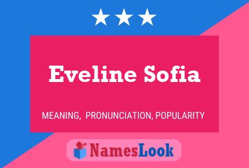 Póster del nombre Eveline Sofia