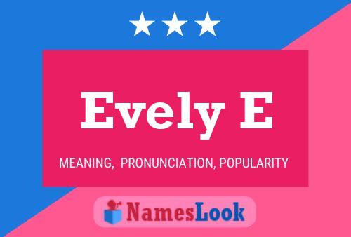 Póster del nombre Evely E