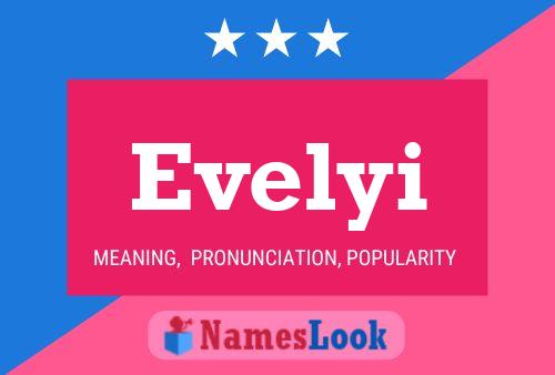 Póster del nombre Evelyi