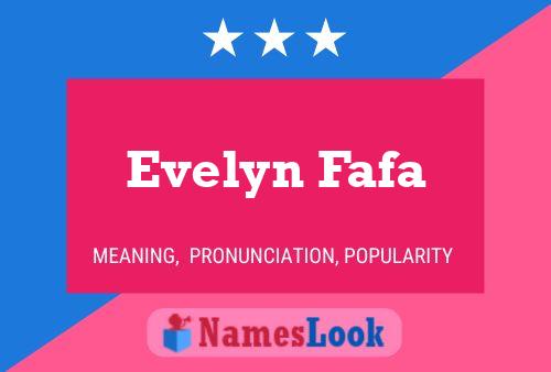 Póster del nombre Evelyn Fafa