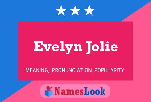 Póster del nombre Evelyn Jolie