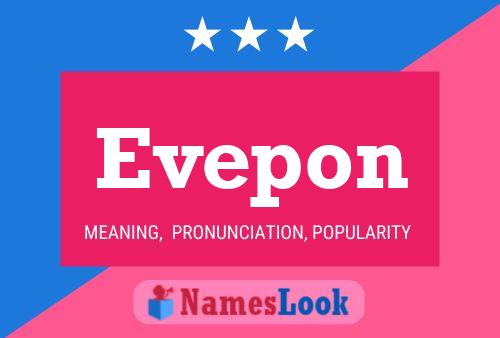 Póster del nombre Evepon