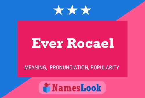 Póster del nombre Ever Rocael