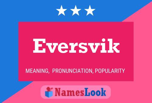 Póster del nombre Eversvik