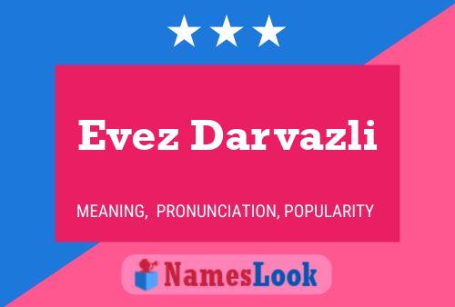 Póster del nombre Evez Darvazli