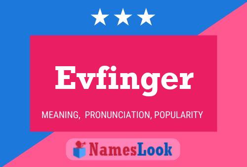 Póster del nombre Evfinger