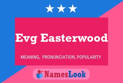 Póster del nombre Evg Easterwood