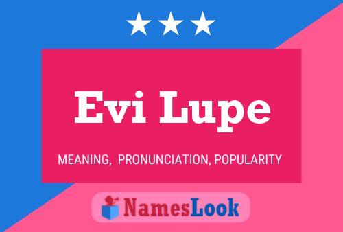 Póster del nombre Evi Lupe