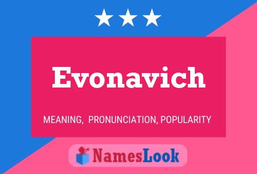 Póster del nombre Evonavich