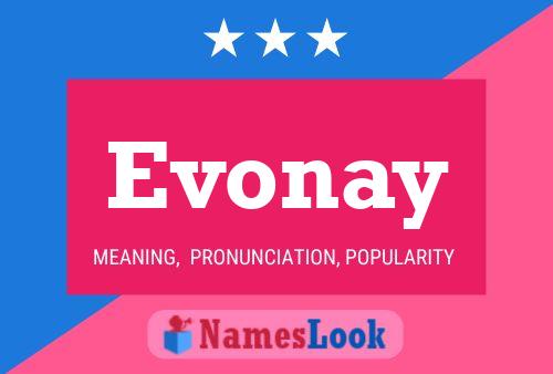 Póster del nombre Evonay