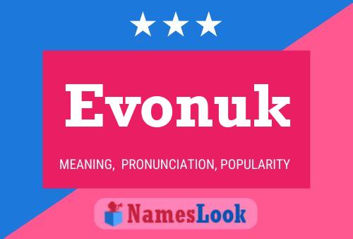 Póster del nombre Evonuk