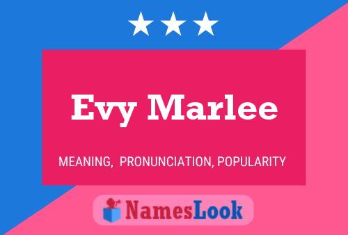 Póster del nombre Evy Marlee